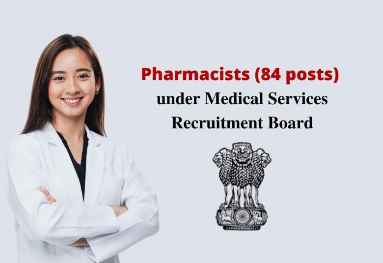 Pharmacists openings under Medical Services Recruitment Board