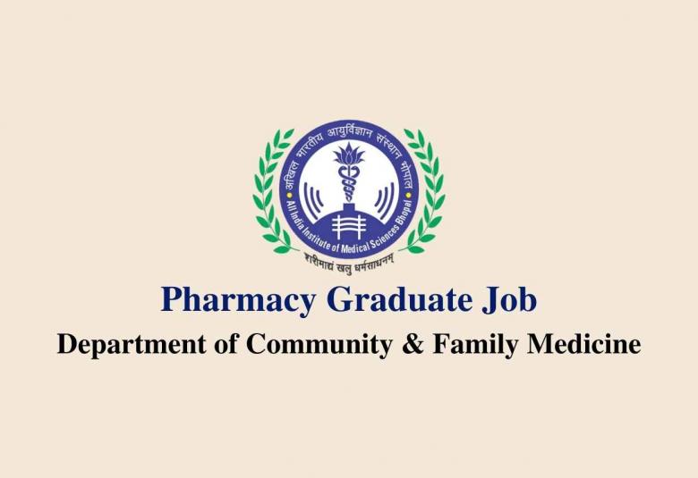 Pharmacy Graduate Job in the department of Community & Family Medicine at AIIMS