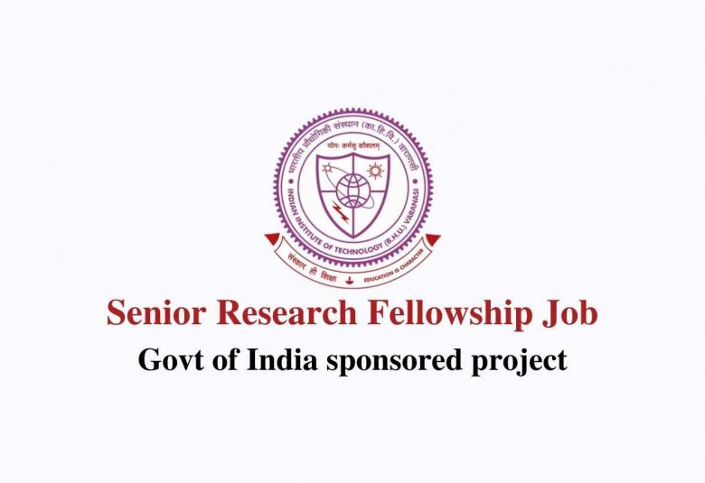 Senior Research Fellowship Job at Indian Institute of Technology (BHU)