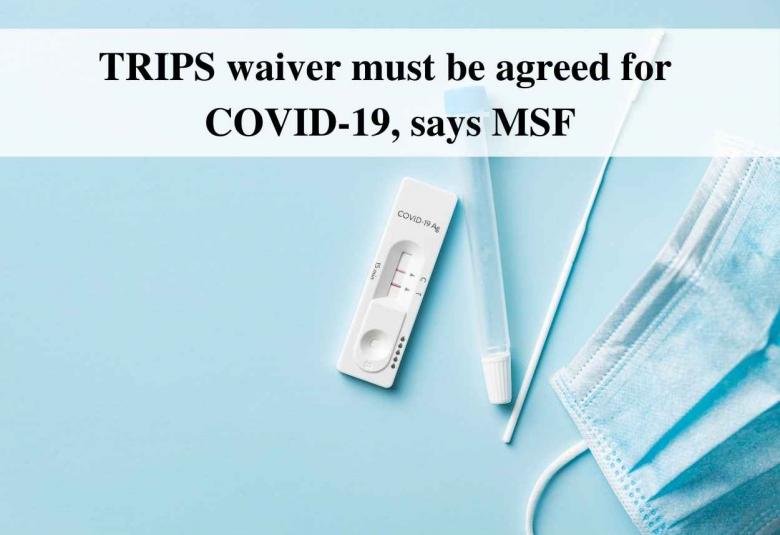 TRIPS waiver must be agreed for COVID-19