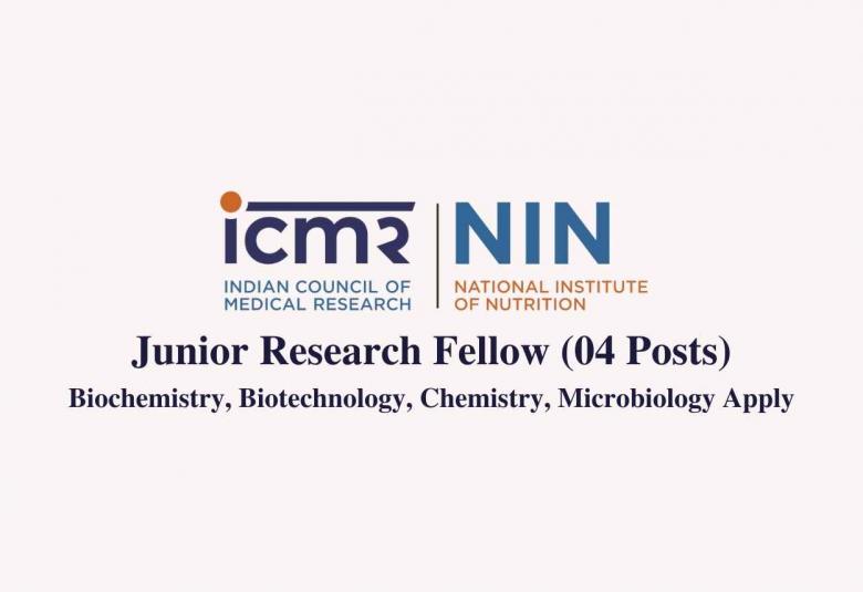 Vacancy for Junior Research Fellow at National Institute of Nutrition