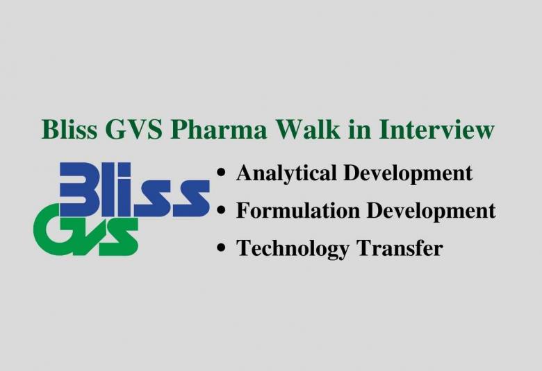 Bliss GVS Pharma Walk in Interview