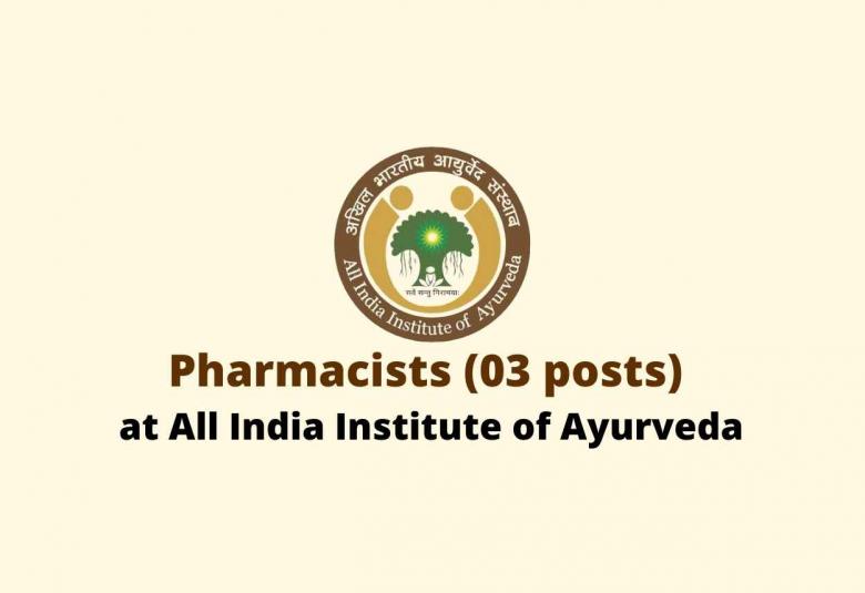 Career for Pharmacists at All India Institute of Ayurveda