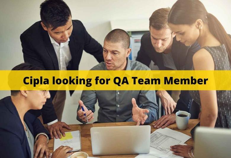 Cipla looking for QA Team Member