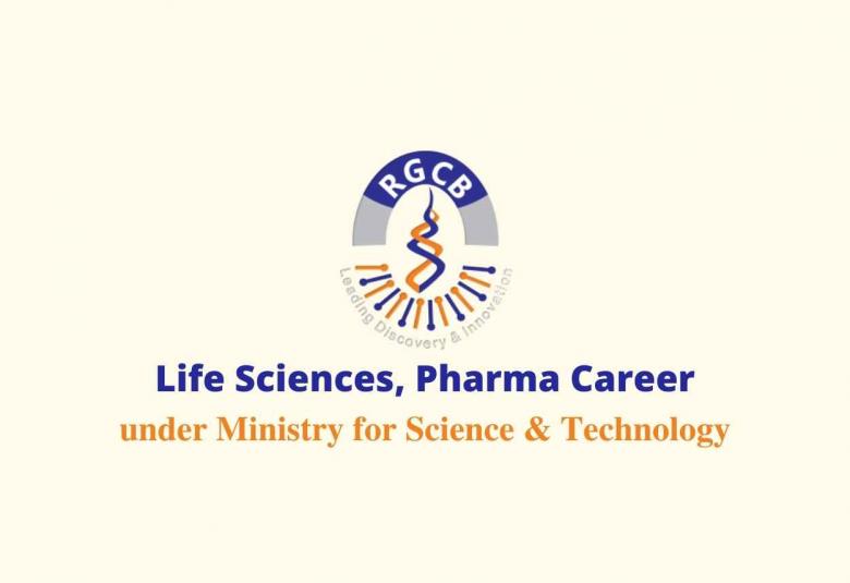Life Sciences, Pharma Job under Ministry for Science and Technology, RGCB