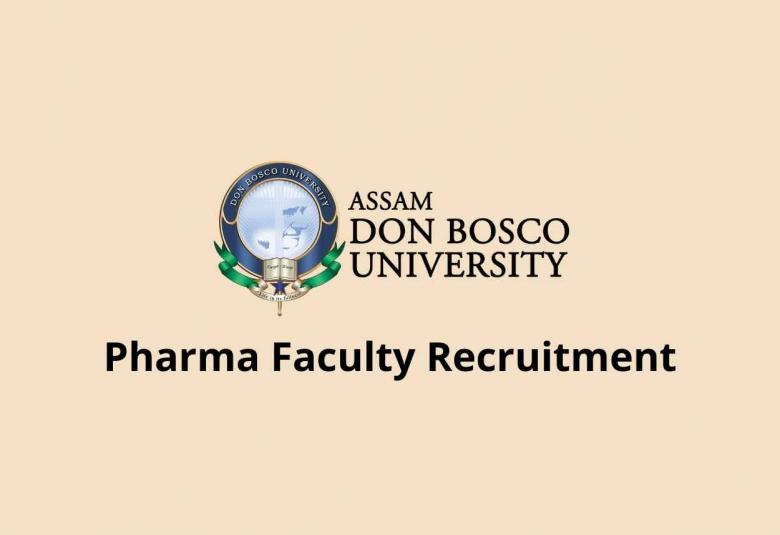 Pharma Faculty Recruitment at Assam Don Bosco University