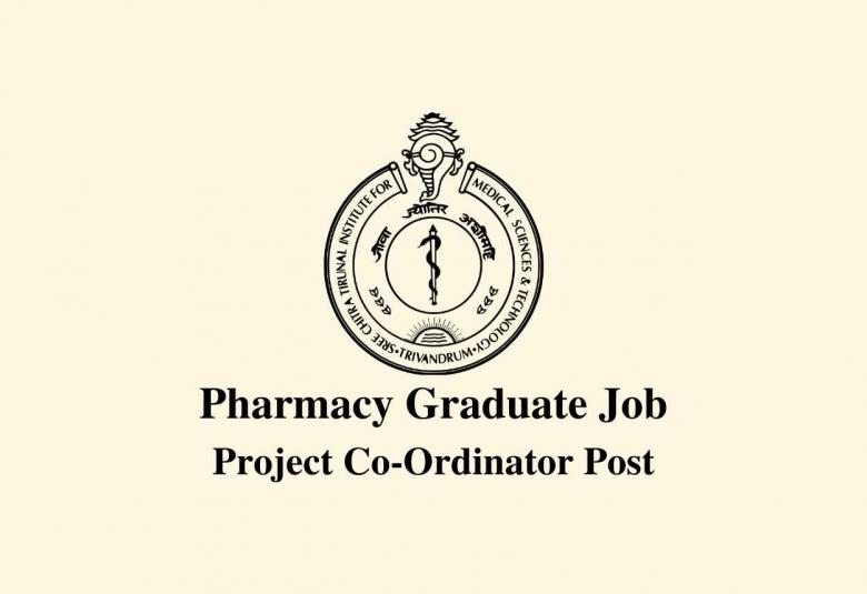 Pharmacy Graduate Job as Project Co-Ordinator at SCTIMST