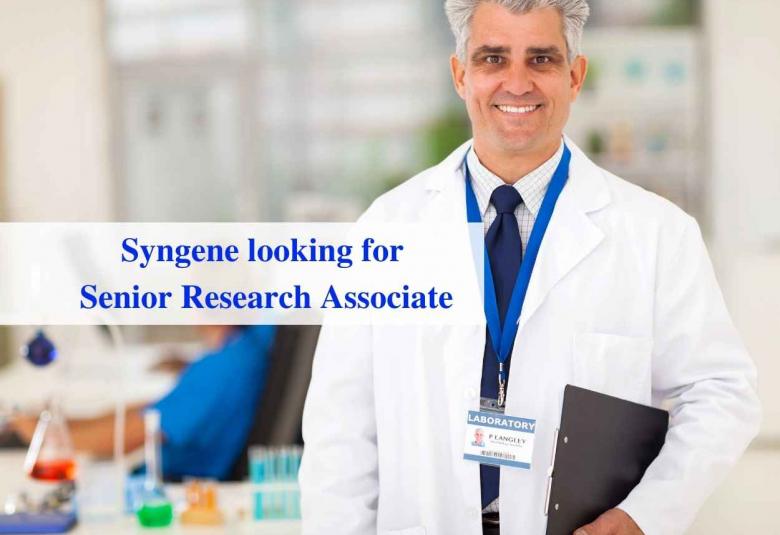 Syngene International Ltd looking for Senior Research Associate