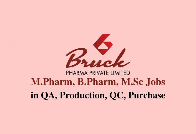 Walk in interview for M.Pharm, B.Pharm, M.Sc in QA, Production, QC, Purchase at Bruck Pharma