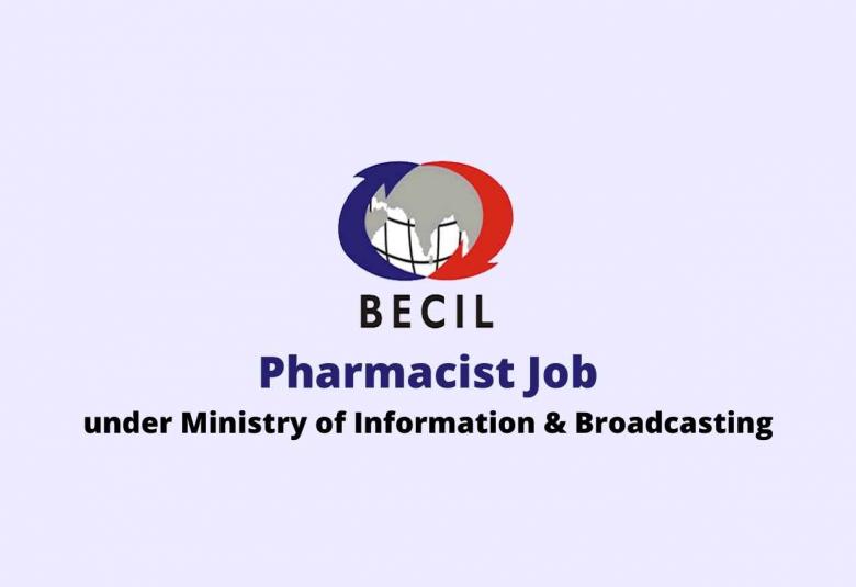 BECIL invites applications for post of Pharmacist