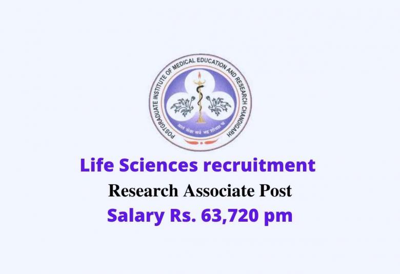 Life Sciences recruitment as Research Associate at PGIMER