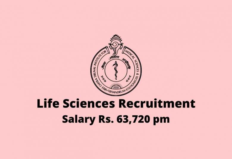 Life Sciences recruitment as Research Associate at SCTIMST