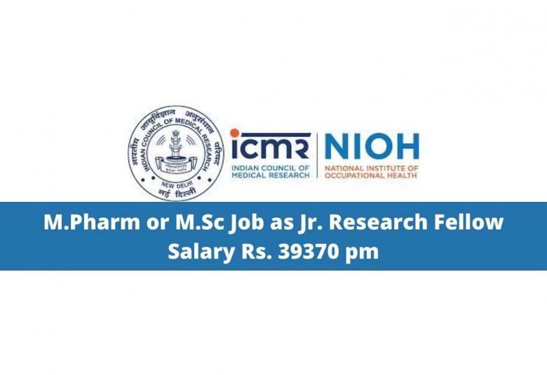 M.Pharm or M.Sc Job as Jr. Research Fellow at NIOH