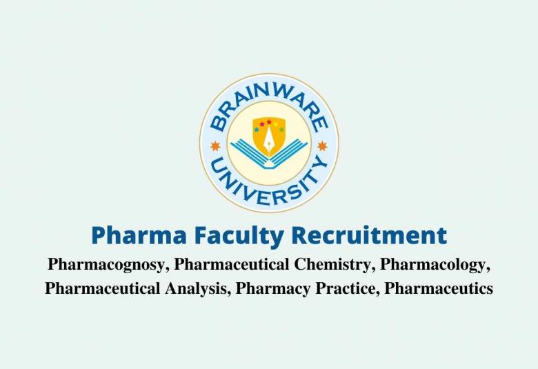 Pharma Faculty Recruitment at BRAINWARE UNIVERSITY