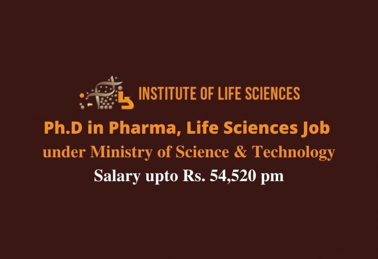 Ph.D in Pharma, Life Sciences Job under Ministry of Science & Technology