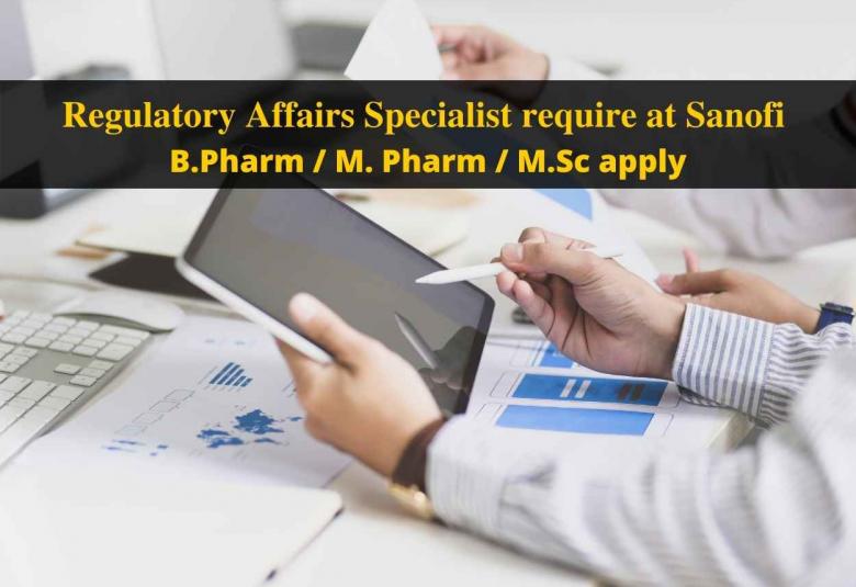 Regulatory Affairs Specialist require at Sanofi