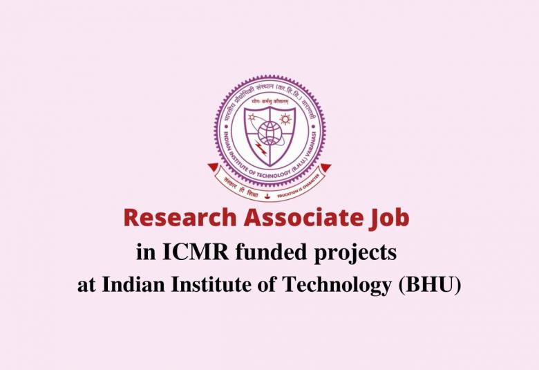 Vacancy for Research Associate in ICMR funded projects Indian Institute of Technology