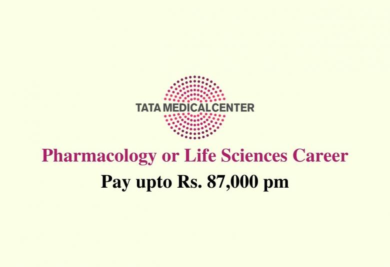 Career for Pharmacology or Life Sciences professionals at Tata Medical Center