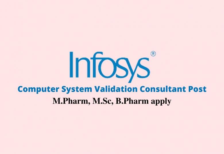 Infosys Limited looking for Computer System Validation Consultant