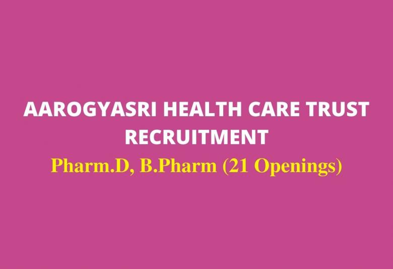 Job Openings for Pharm.D, B.Pharm in Dr. YSR Aarogyasri Health Care Trust