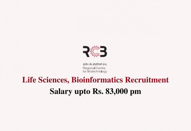 Life Sciences, Bioinformatics recruitment at Regional Centre for Biotechnology