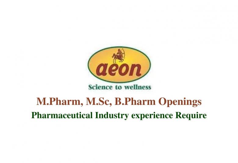 Multiple Openings for M.Pharm, M.Sc, B.Pharm at Aeon Formulations Pvt Ltd