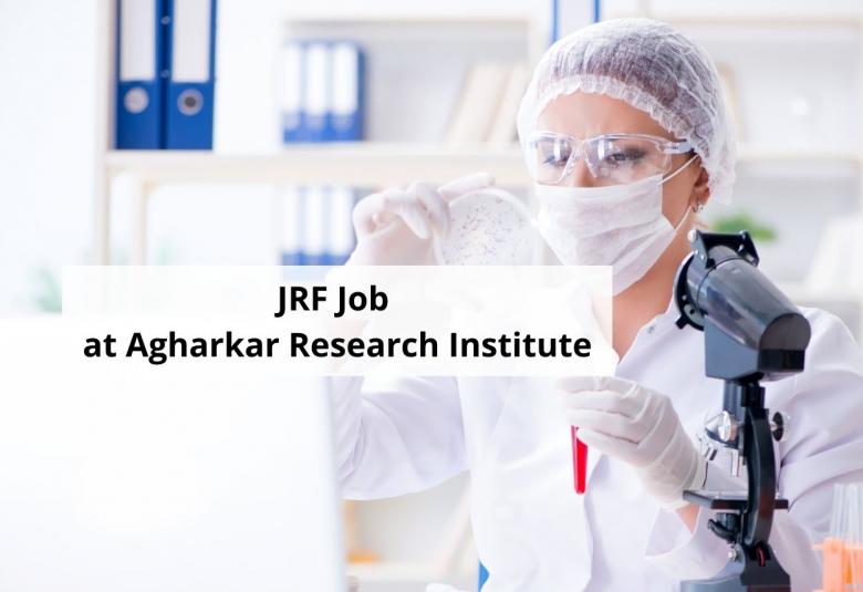 Vacancy for Junior Research Fellow at Agharkar Research Institute