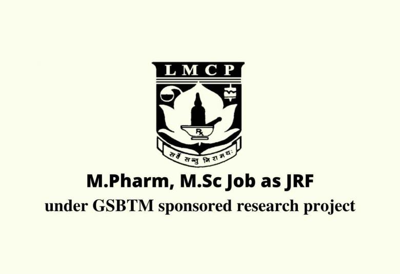 Vacancy for Junior Research Fellow at L. M. COLLEGE OF PHARMACY