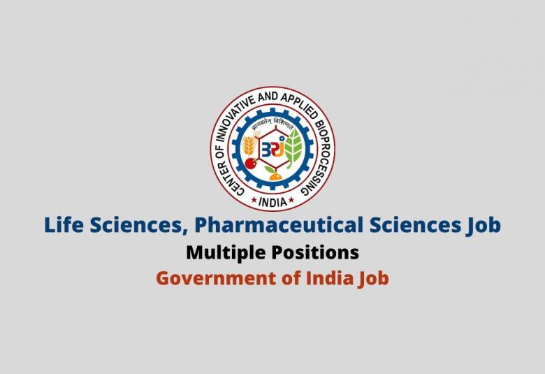 Vacancy for Life Sciences, Pharmaceutical Sciences as Multiple Positions at CIAB 