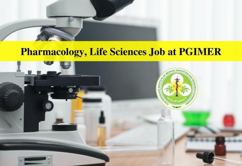 Vacancy for Pharmacology, Life Sciences at PGIMER