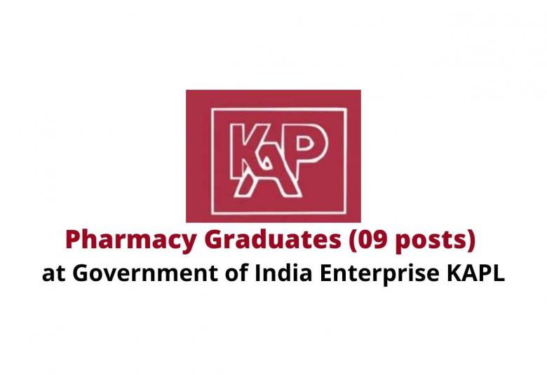 Vacancy for Pharmacy Graduates at Government of India Enterprise KAPL