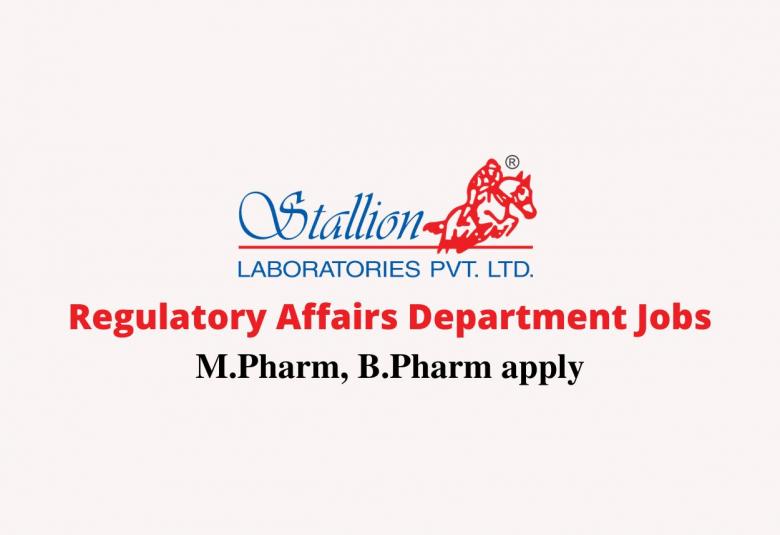 Walk in interview for M.Pharm, B.Pharm in Regulatory Affairs at Stallion Laboratories