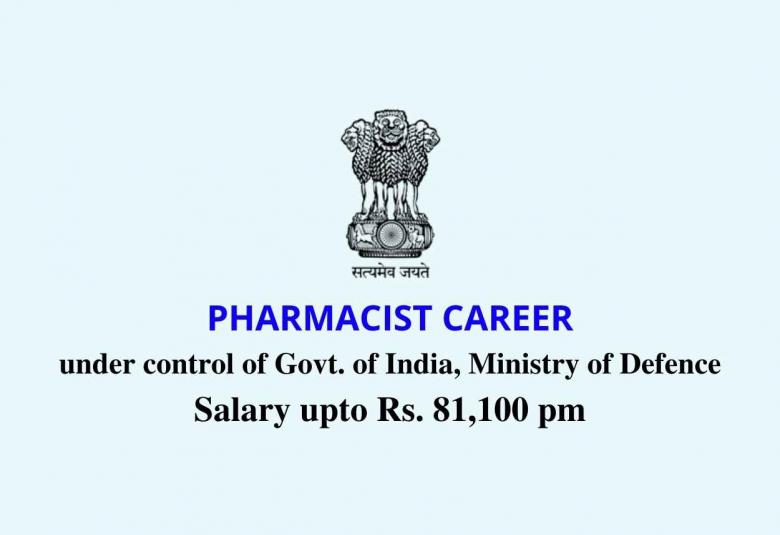 Career for Pharmacist under the control of Govt. of India