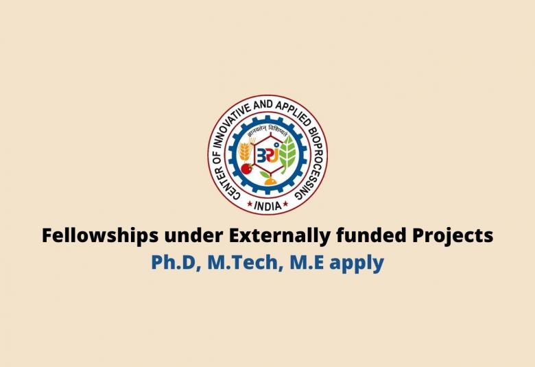 Fellowships under Externally funded Projects at CIAB