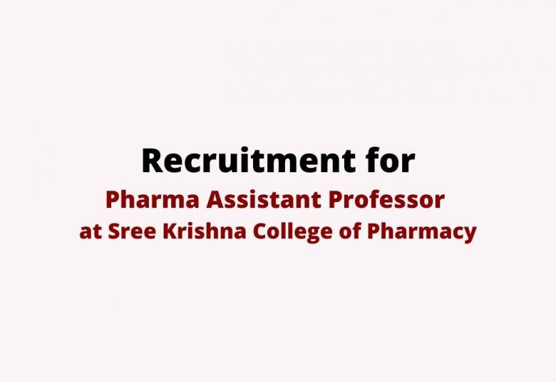 Job for Assistant Professor at Sree Krishna College of Pharmacy