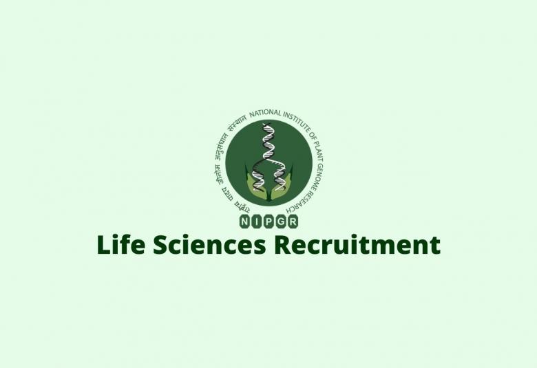 Life Sciences recruitment as Research Associate at NIPGR