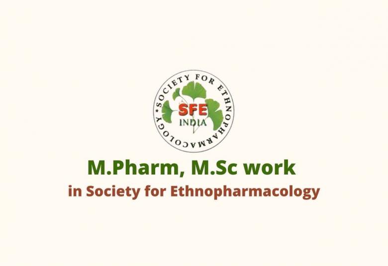 Opportunity for M.Pharm, M.Sc to work in Society for Ethnopharmacology