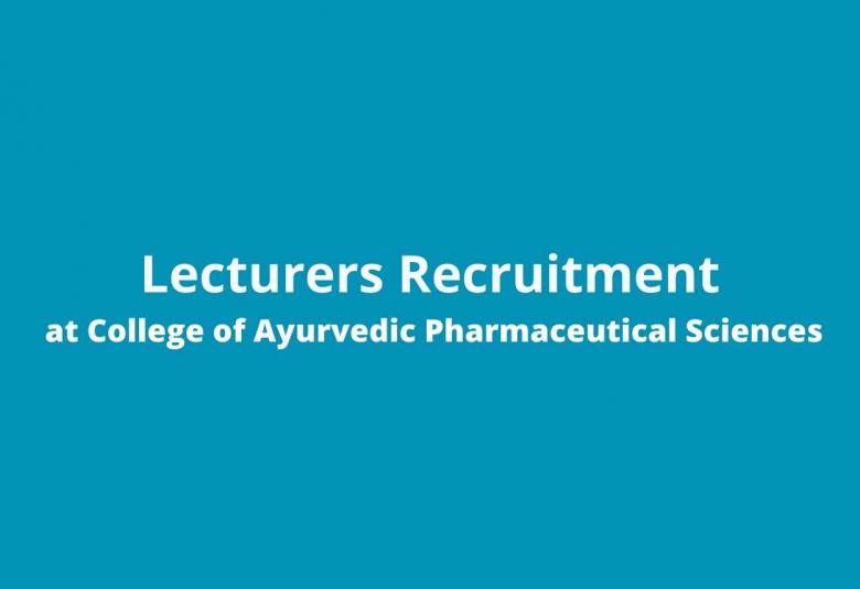 Vacancy for Lecturers at College of Ayurvedic Pharmaceutical Sciences, Jogindernagar
