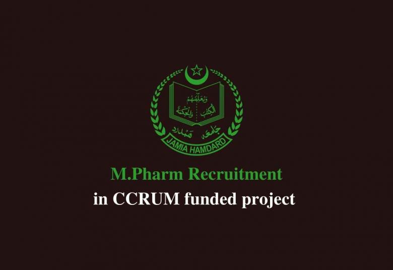 Vacancy for M.Pharm in CCRUM funded project at Jamia Hamdard
