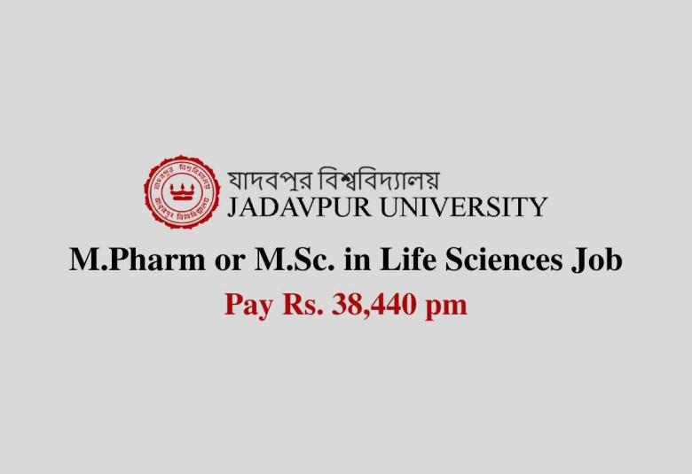 Vacancy for M.Pharm, M.Sc as Project Associate at Jadavpur University