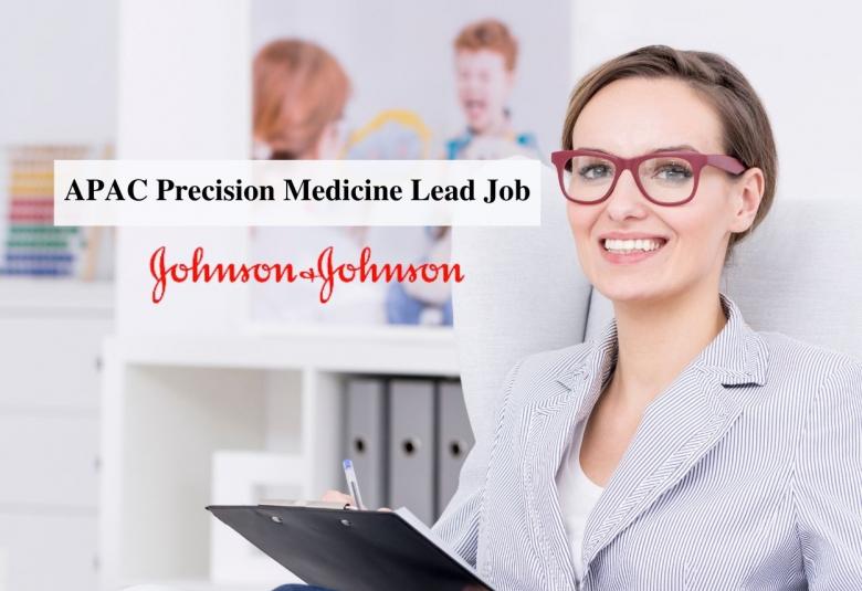 Work as APAC Precision Medicine Lead at Johnson and Johnson India