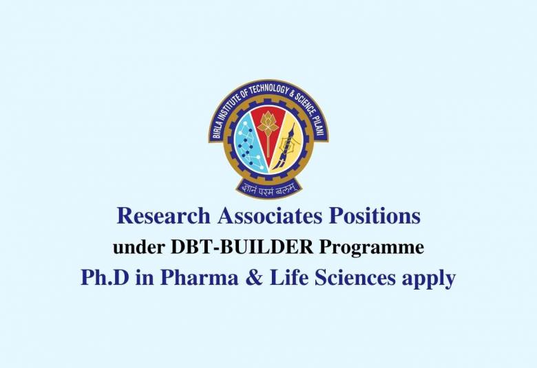 Applications under DBT-BUILDER Programme Research Associates Positions at BITS Pilani