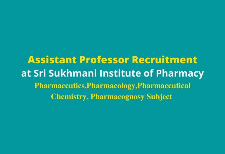 Sri Sukhmani Institute of Pharmacy Jobs