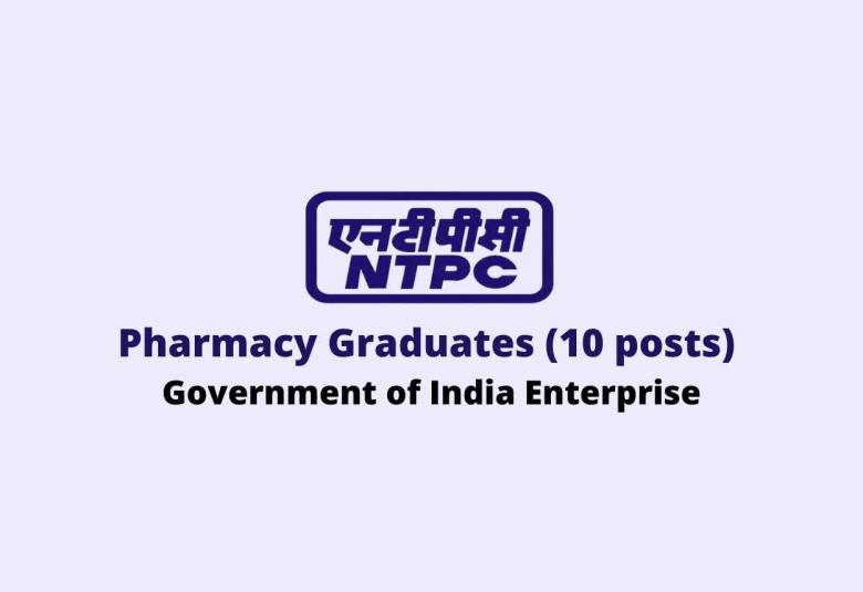 Job for Pharmacy Graduates at NTPC Limited