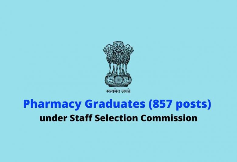 Job for Pharmacy Graduates under Staff Selection Commission