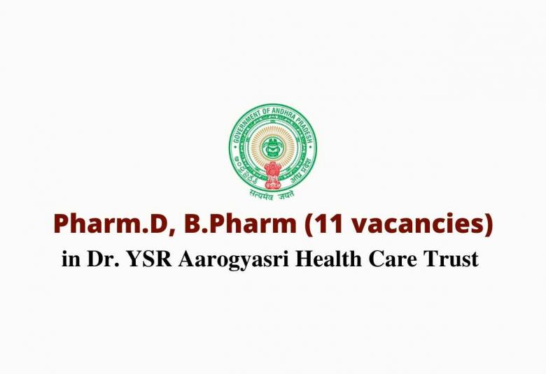 Job for Pharm.D, B.Pharm in Dr. YSR Aarogyasri Health Care Trust