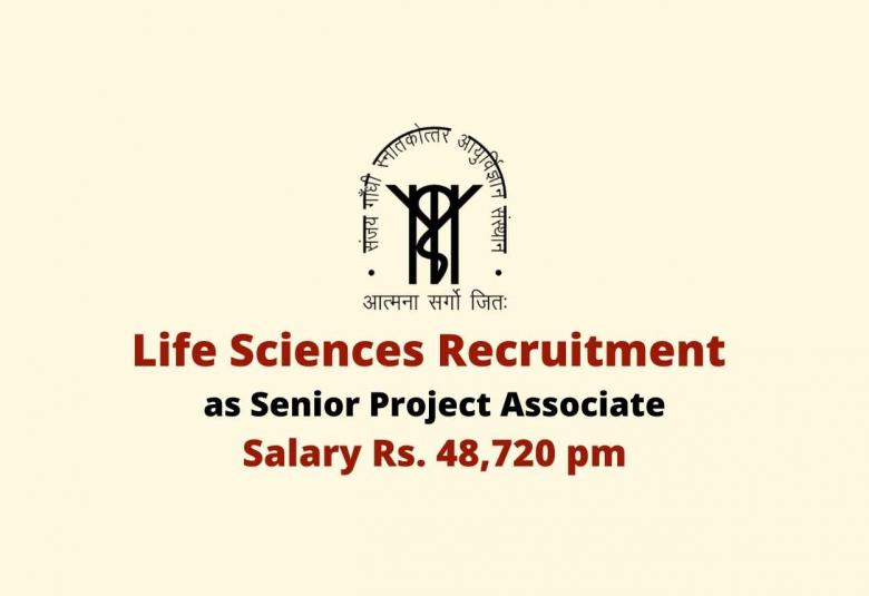 Life Sciences recruitment as Senior Project Associate at SGPGIMS