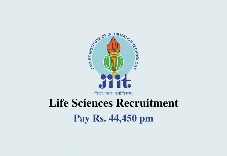 Life Sciences recruitment at Jaypee Institute of Information Technology