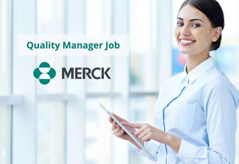 Merck Limited looking for Quality Manager