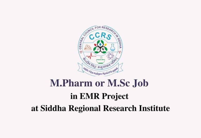 M.Pharm or M.Sc Job in EMR Project at Siddha Regional Research Institute